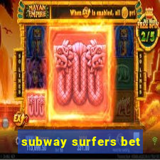 subway surfers bet